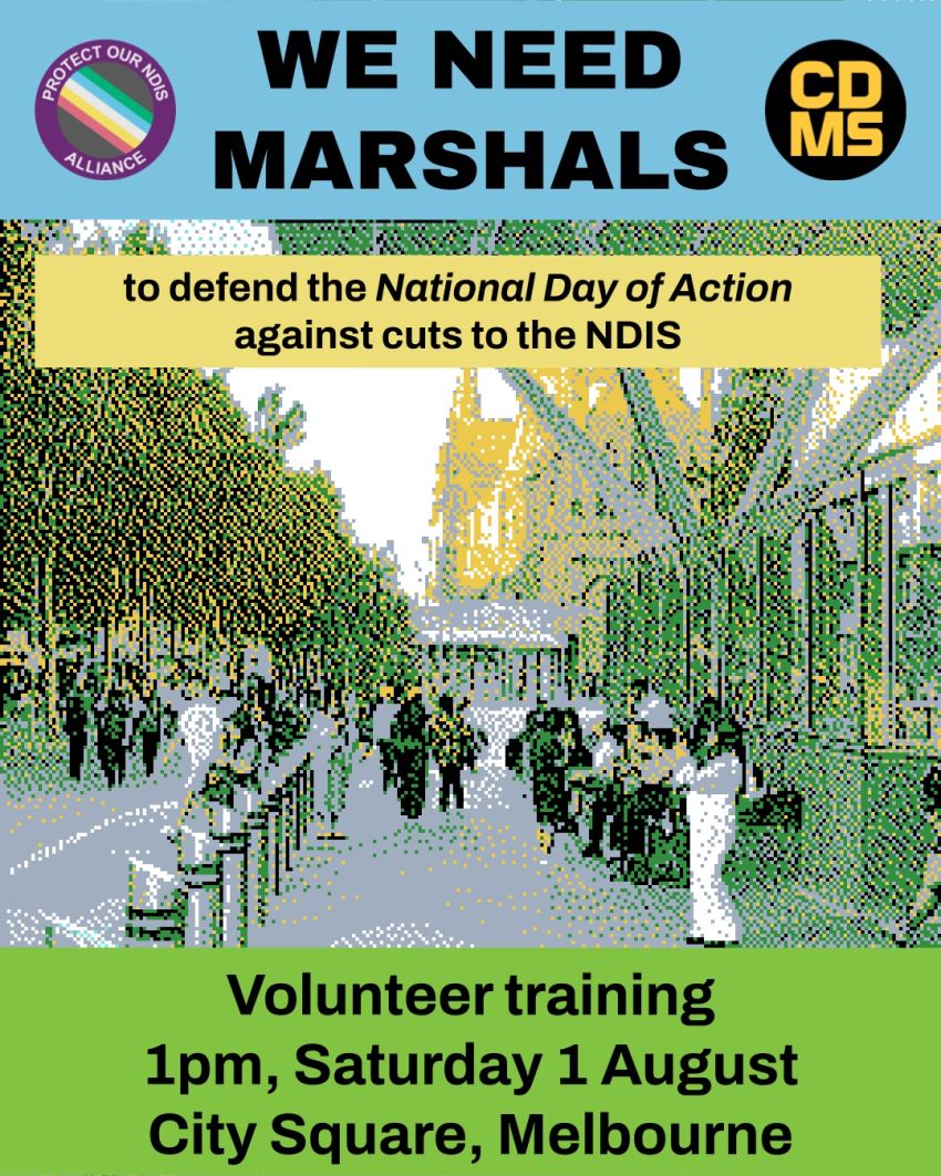 Artwork and image for event "Marshal training for Protect Our NDIS rally" 1pm 01/08/2026 City Square, Swanston St, Naarm VIC 3000