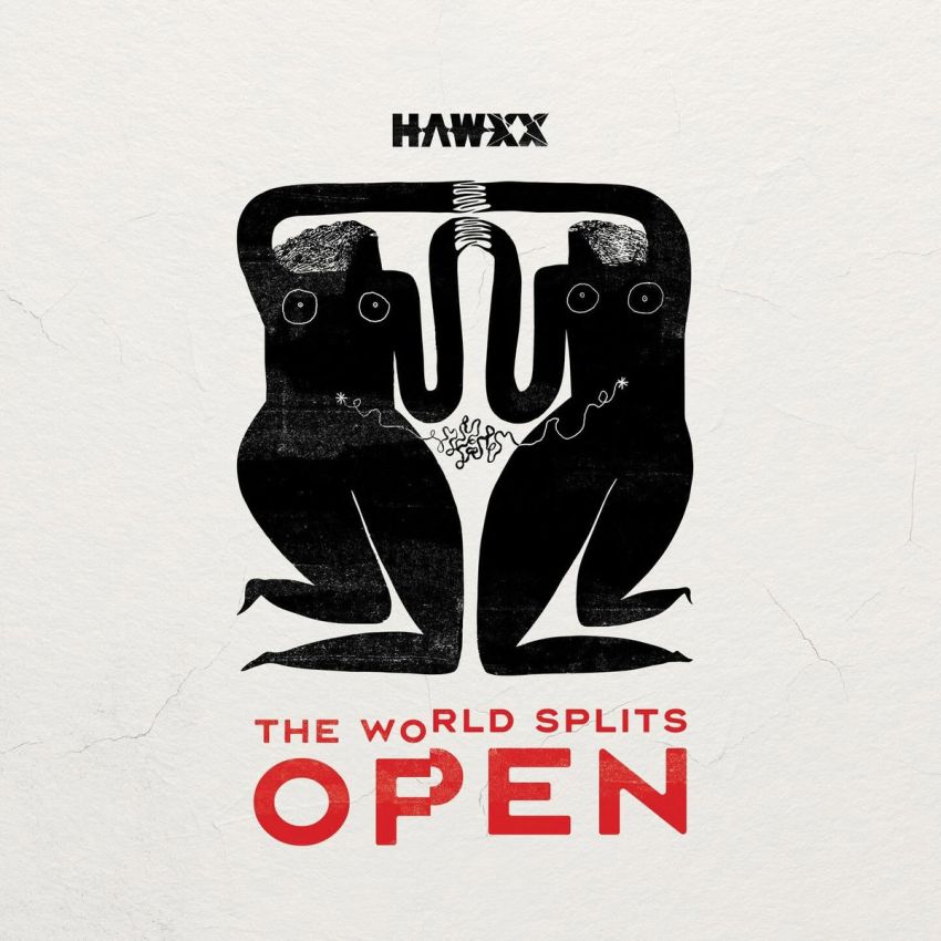 HAWXX - THE WORLD SPLITS OPEN album artwork