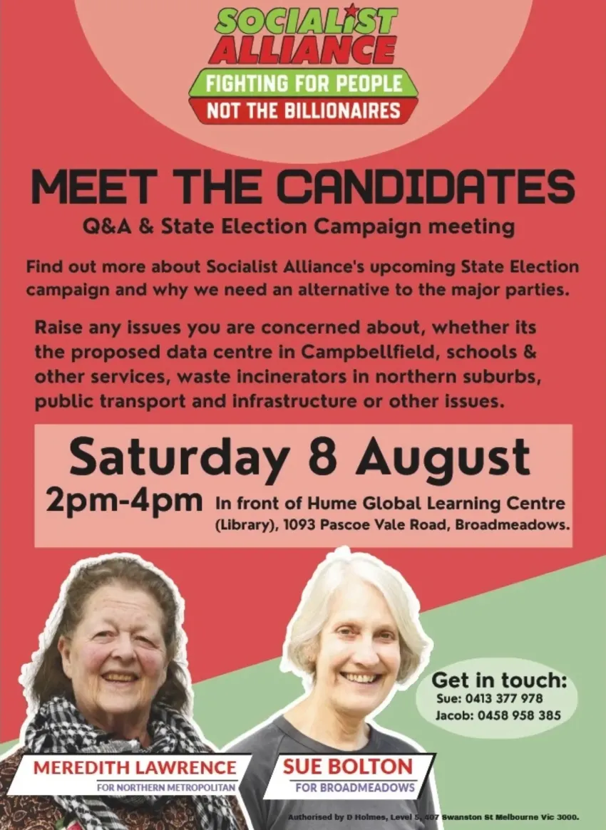 Artwork and image for event "Meet the Socialist Alliance candidates" 2pm-4pm 08/08/2026 in front of Hume Global Learning Centre, 1093 Pascoe Vale Rd, Broadmeadows VIC 3047