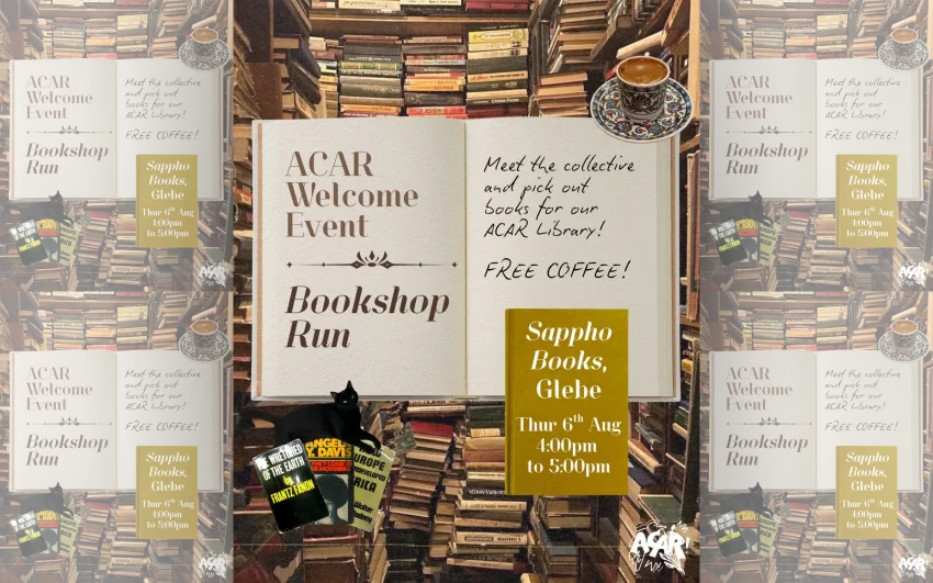 Artwork and image for event "ACAR Welcome Event: Bookshop Run" 4pm-5pm 06/08/2026 Sappho Books, 51 Glebe Point Rd, Glebe NSW 2037
