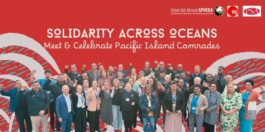 Artwork and image for event "Solidarity Across Oceans: Meet & Celebrate Pacific Island Comrades" 4pm-7pm AEST 07/08/2026 PSA House, 160 Clarence Street, Sydney 2000
