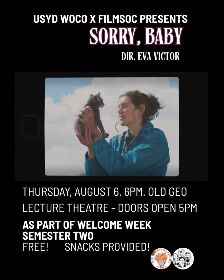 Artwork and image for event "Film screening: Sorry, Baby" 6pm 06/08/2026 Old Geology Lecture Theatre, Edgeworth David Building, Camperdown NSW 2050