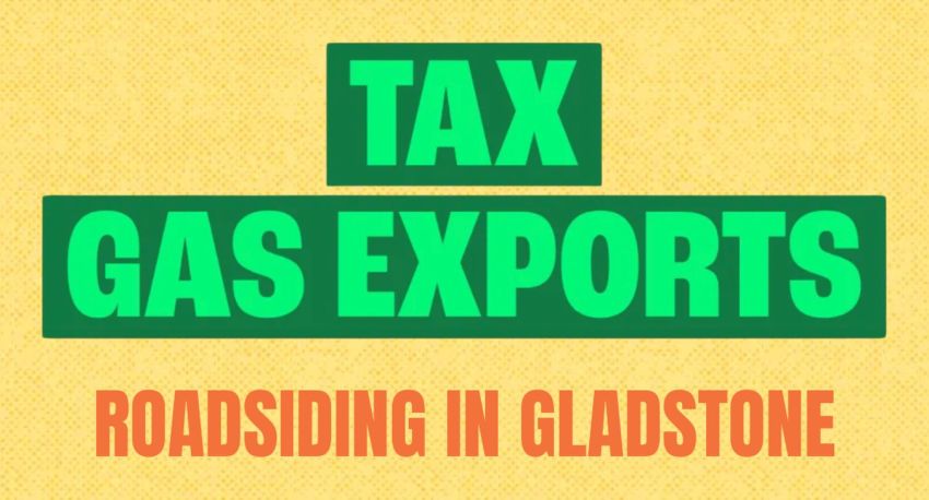 Artwork and image for event "Tax Gas Exports: Roadsiding in Gladstone" 3:30pm-5:30pm 05/08/2026 Reg Tanna Park, 16 Fisher St, West Gladstone QLD 4680