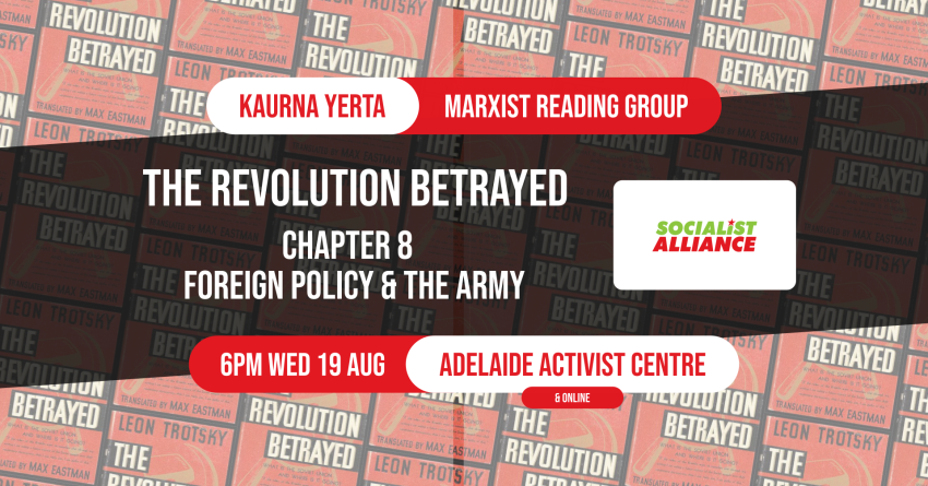 Artwork and image for event "Marxist Reading Group: The Revolution Betrayed – Chapter 8" 6pm 19/08/2026 Adelaide Activist Centre, 9a Hindley St, Tarntanya SA 5000