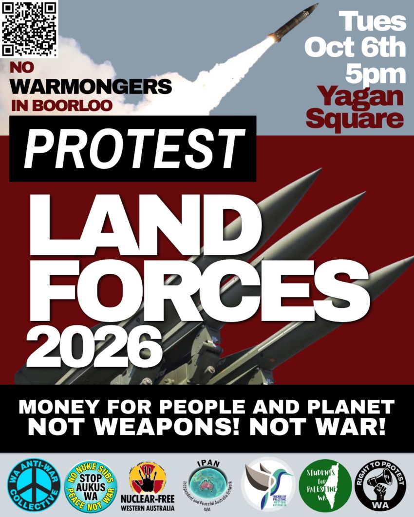 Artwork and image for event "Protest Land Forces 2026" 06/10/2026 Yagan Square, Cnr Wellington Street and, William St, Booloo WA 6000