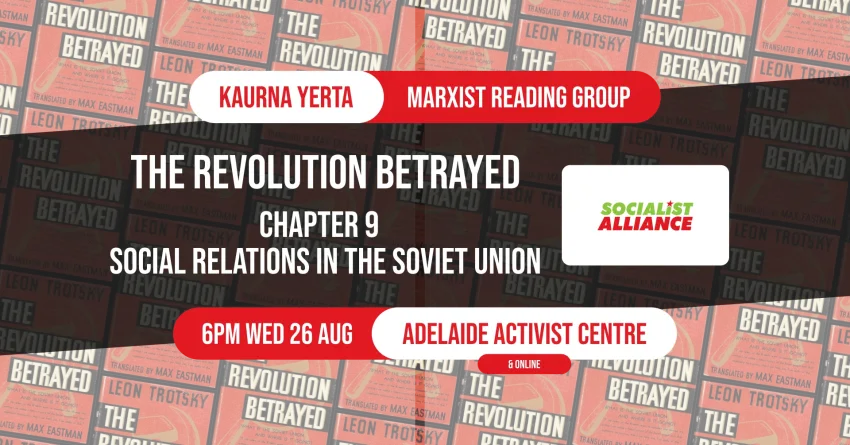 Artwork and image for event "Marxist Reading Group: The Revolution Betrayed – Chapter 9" 6pm 26/08/2026 Adelaide Activist Centre, 9a Hindley St, Tarntanya SA 5000