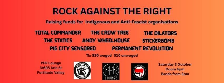 Artwork and image for event "Rock Against the Right 2026" 4pm-11pm 03/10/2026 PFR Lounge, 693 Ann St, Fortitude Valley QLD 4006