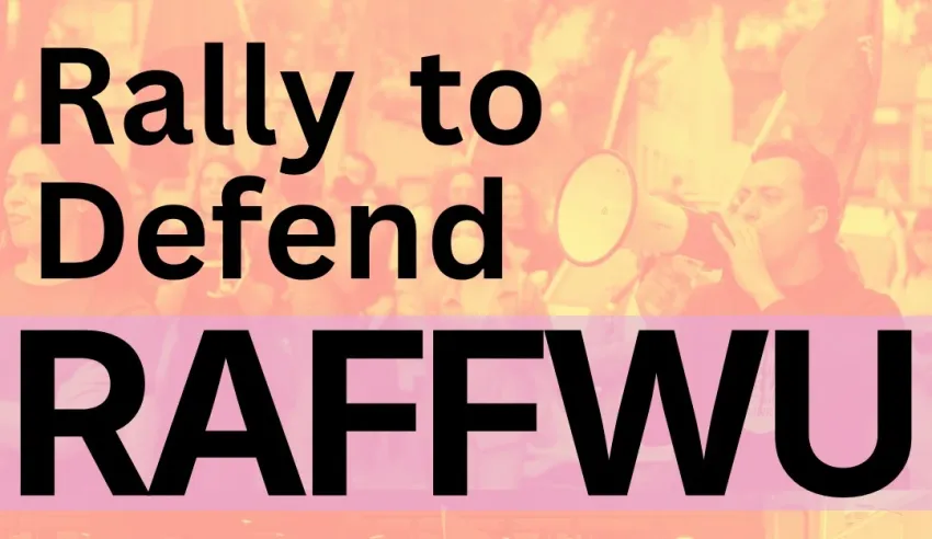 Artwork and image for event "Rally to Defend RAFFWU" 1pm 05/09/2026 Victorian Labor offices, 438 Docklands Drive, Docklands VIC 3008