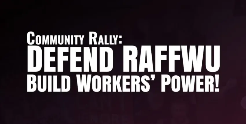 Artwork and image for event "Community Rally: Defend RAFFWU" 10:45am 05/09/2026 Russel Square, James St & Shenton Street, Northbridge WA 6003