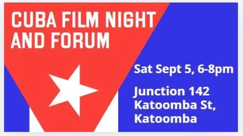 Artwork and image for event "Film Night & Forum: Cuba's Life Task" 6pm-8pm 05/09/2026 Junction 142, 142 Katoomba St, Katoomba NSW 2780