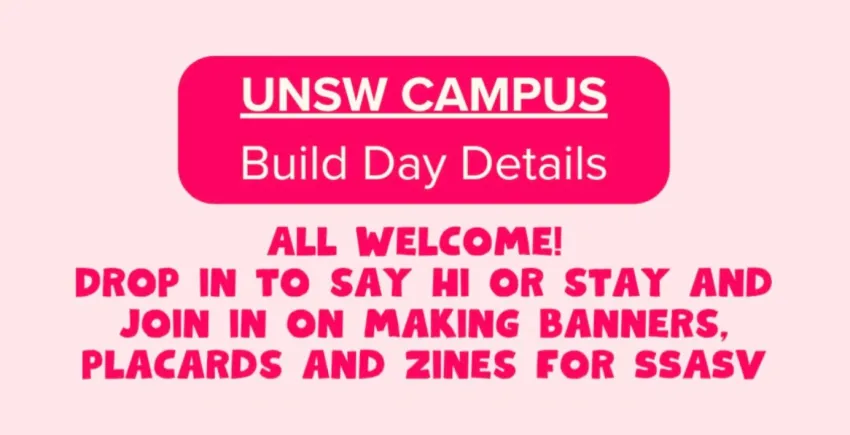 Artwork and image for event "Banner / Sign / Zine Making Day: Students Stand Against Sexual Violence – UNSW" 9:30am-5:30pm Goldstein Hall, Room G01 University of New South Wales, Barker Street Kensington Campus Kensington NSW 2052