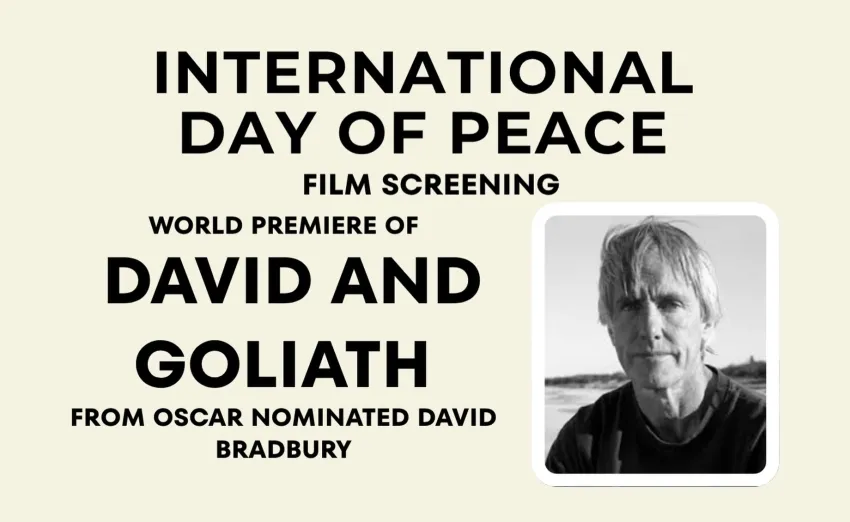 Artwork and image for event "International Day of Peace: Film premiere and Panel discussion" 5:30pm-7:30pm 21/09/2026 Sir Stanley Burbury Theatre, Sandy Bay Lutruwita 7005