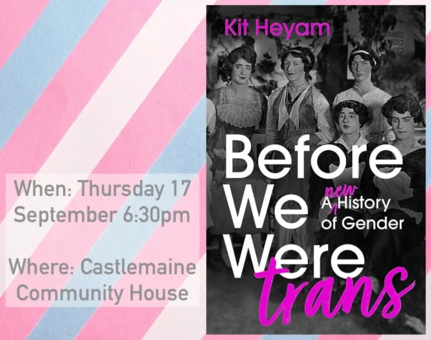 Artwork and image for event "Queer Bookclub Castlemaine: Before We Were Trans by Kit Heyam" 6:30pm 17/09/2026 Castlemaine Community House, 30 Templeton St, Castlemaine VIC 3450