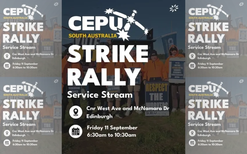 Artwork and image for event "CEPU SA Strike Rally Service Stream" 6:30am-10:30am 11/09/2026 Cnr West Ave and McNamara Dr, Edinburgh SA 5111
