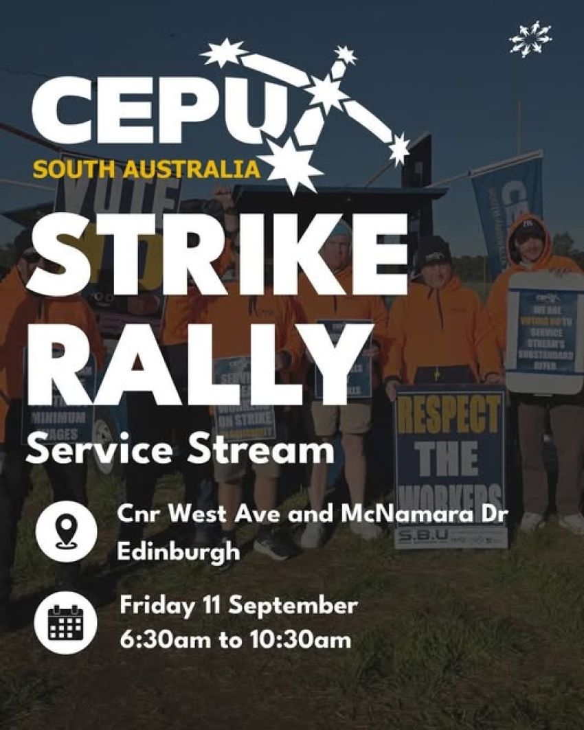 Artwork and image for event "CEPU SA Strike Rally Service Stream" 6:30am-10:30am 11/09/2026 Cnr West Ave and McNamara Dr, Edinburgh SA 5111
