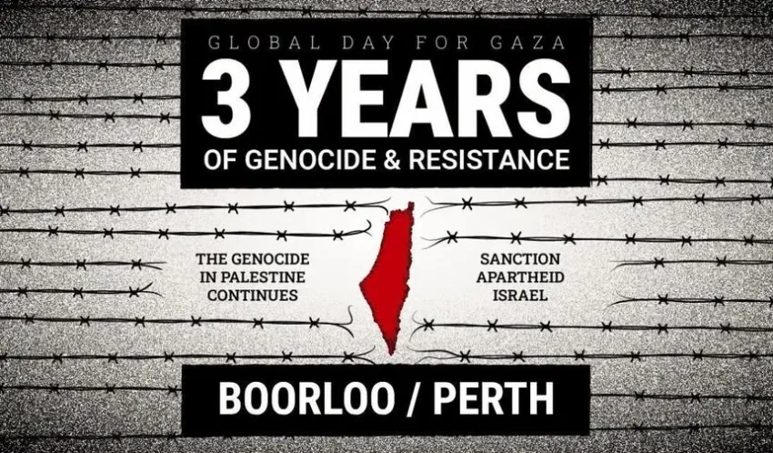 Artwork and image for event "Global Day for Gaza: 3 Years of Genocide and Resistance – Boorloo" 12pm-2pm 11/10/2026 Forrest Place, Forrest Pl, Boorloo WA 6000