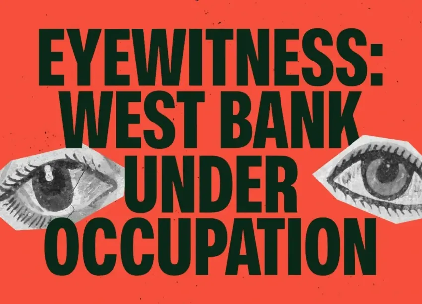 Artwork and image for event "Eyewitness: West Bank Under Occupation" 6pm 15/08/2026 Darlington Activity Centre, 132-134 Shepherd St, Darlington NSW 2008