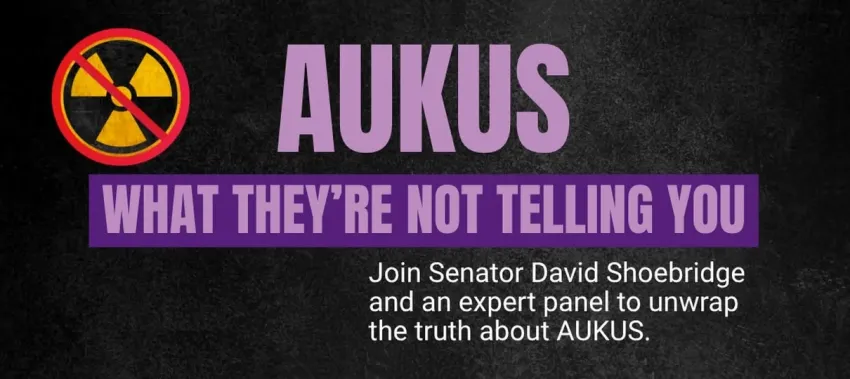 Artwork and image for event "AUKUS: What They're Not Telling You" 3pm-5pm 13/09/2026 Berry Uniting Church, 71-77 Albert St, Berry NSW 2535