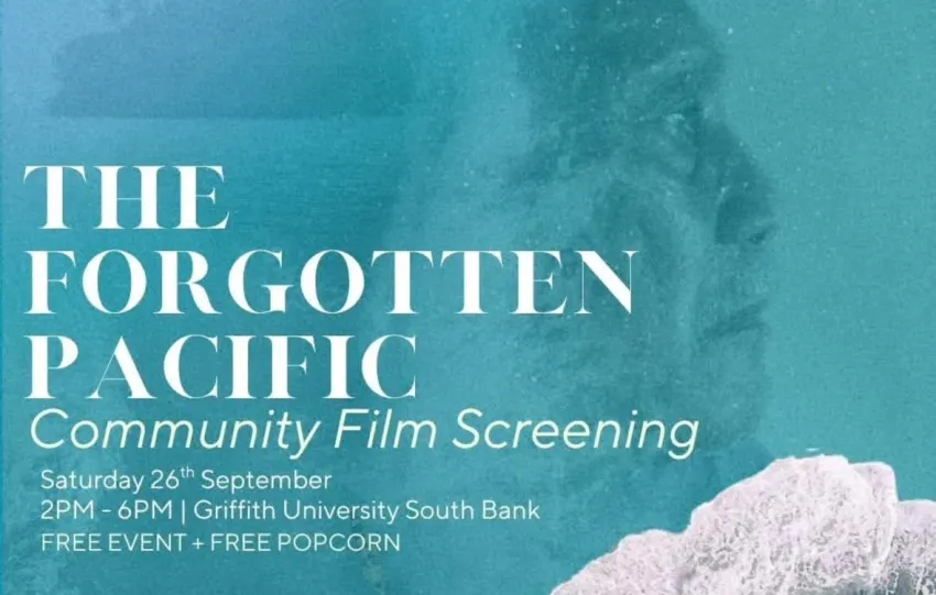 Artwork and image for event "The Forgotten Pacific - Community Screening" 2pm-6pm 26/09/2026 Queensland College of Art and Design, Griffith University, Brisbane City (South Bank) Campus, 226 Grey St, South Brisbane QLD 4101