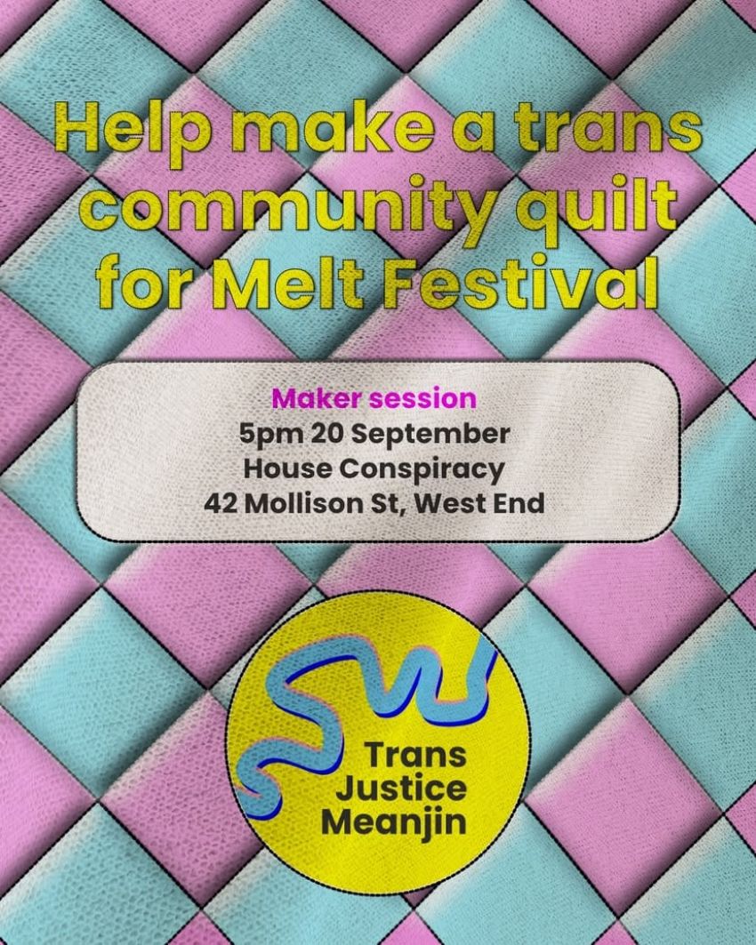 Artwork and image for event "Help make a trans community quilt" 5pm 20/09/2026 House Conspiracy, 2 Mollison St, West End QLD 4101