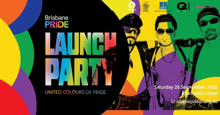 Artwork and image for event "Brisbane Pride Festival Official Launch Party" 6pm-8pm 26/09/2026 Brunswitck Hotel, 569 Brunswick St, New Farm QLD 4005