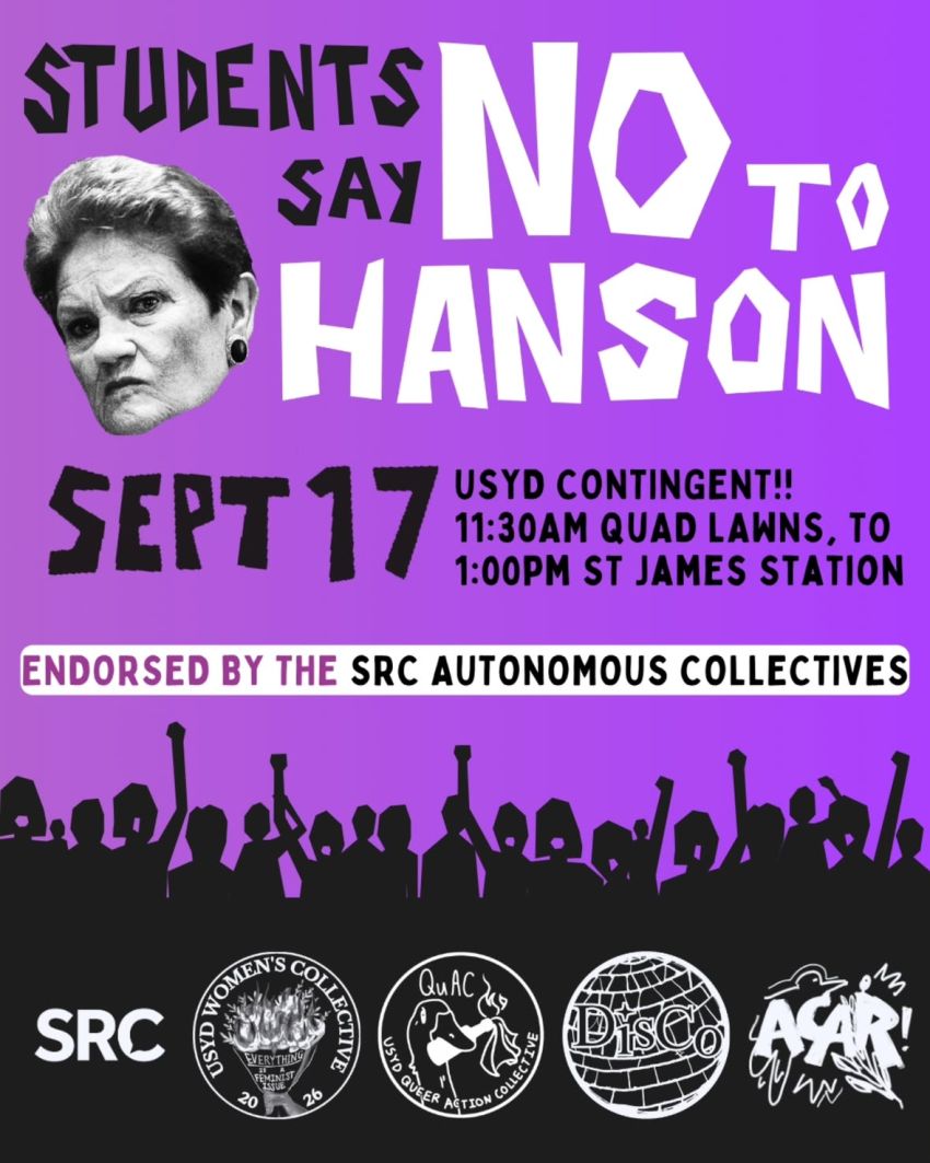 Artwork and image for event "Join the USyd contingent to the Students say NO to Hanson: Nationwide Day of Protest" 11:30am 17/09/2026 Quad Lawns, University Pl, Camperdown NSW 2050