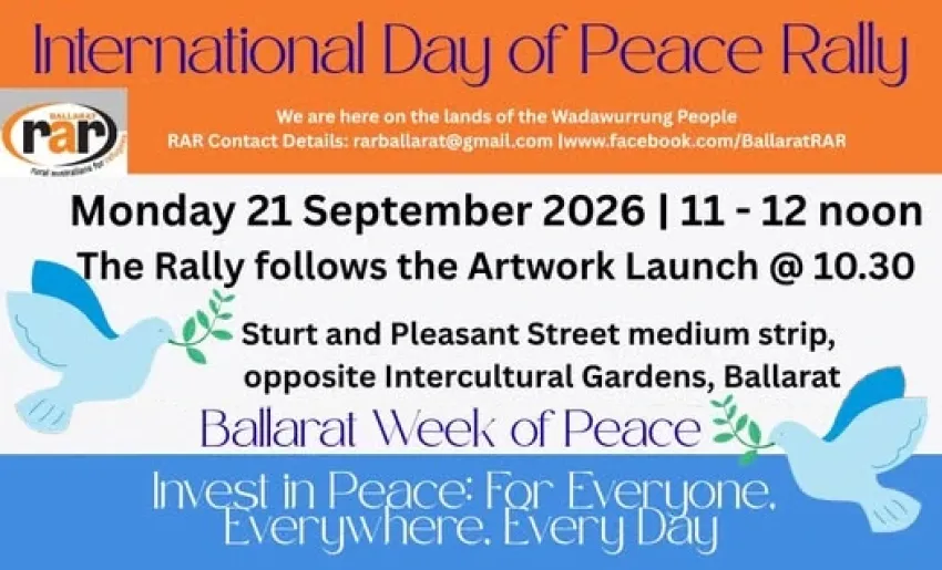 Artwork and image for event "International Day of Peace Rally – Ballaarat" 11am-12pm 21/09/2026 Sturt St & Pleasant St, Ballaarat VIC 3350
