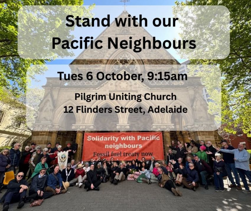 Artwork and image for event "National Day of Action: Faith communities say Stand with our Pacific Neighbours – Tarntanya" 9:15am 06/10/2026 Pilgrim Uniting Church, 2 Flinders St, Tarntanya / Adelaide SA 5000