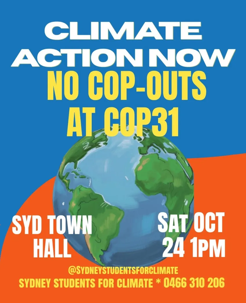 Artwork and image for event "Climate Action Now: No COP-Outs at COP31" 1pm 24/10/2026 Sydney Town Hall, 483 George St, Gadigal Country, Sydney NSW 2000