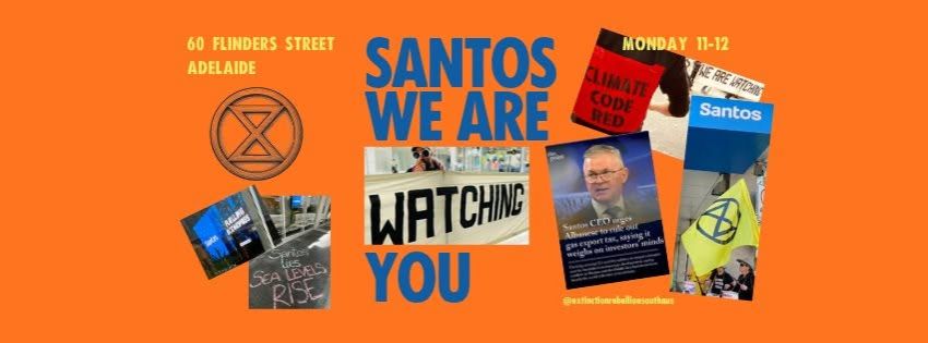 Artwork and image for weekly protest action "Santos We Are Watching You Mondays"
