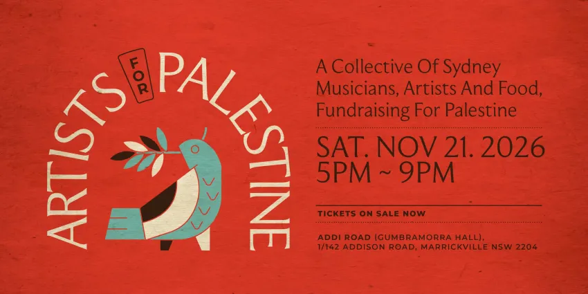 Artwork and image for event "Artists for Palestine" 5pm-9pm 21/11/2026 Addi Road Gumbramorra Hall, 142 Addison Rd, Marrickville NSW 2204