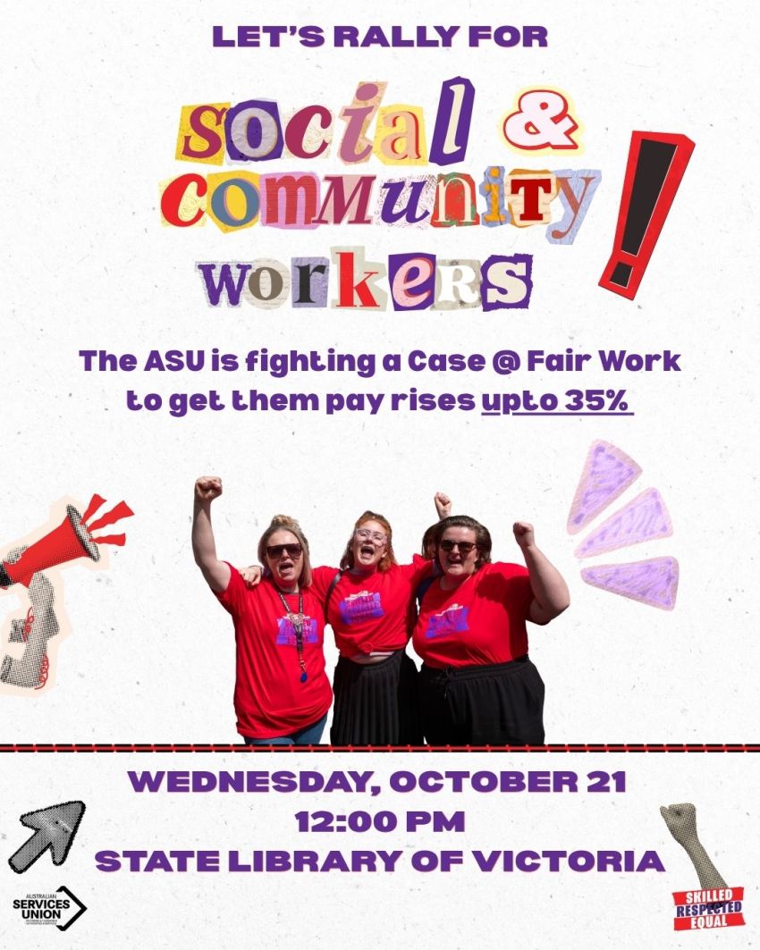 Artwork and image for event "Rally for social and community workers" 12pm 21/10/2026 Sate Library Victoria, 328 Swanston St, Naarm / Melbourne VIC 3000