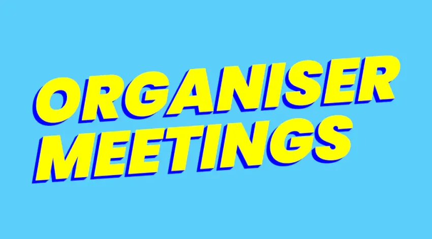 Artwork and image that says Organiser Meetings