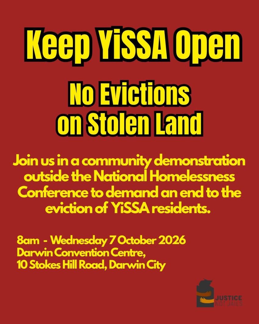 Artwork and image for event "Keep YiSSA Open: No Evictions on Stolen Land" 8am 07/10/2026 Darwin Convention Centre, 10 Stokes Hill Rd, Garramilla / Darwin NT 0800