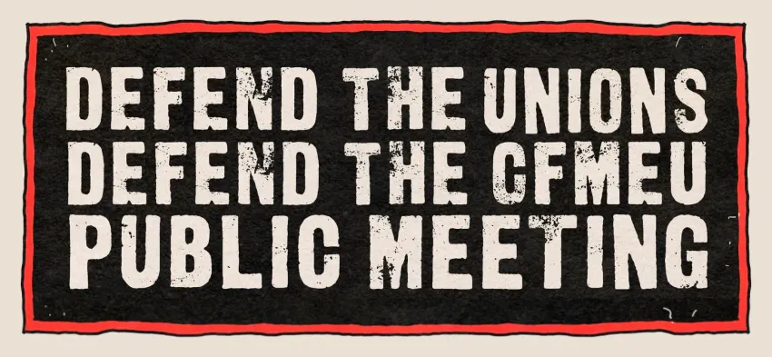 Artwork and image for event "Public Forum: Fighting Unions Under Attack" 6pm 14/10/2026 MUA Hall, 46 Ireland St, West Melbourne VIC 3003