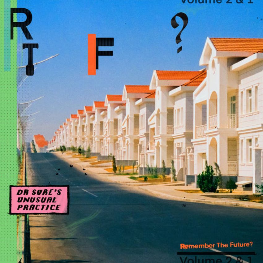 DR SURE'S UNUSUAL PRACTICE - REMEMBER THE FUTURE? VOL 2 &amp; 1 album artwork
