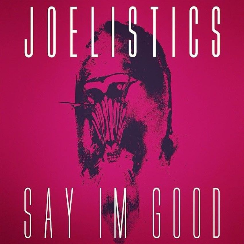 Say I'm Good track art, Joelisics.