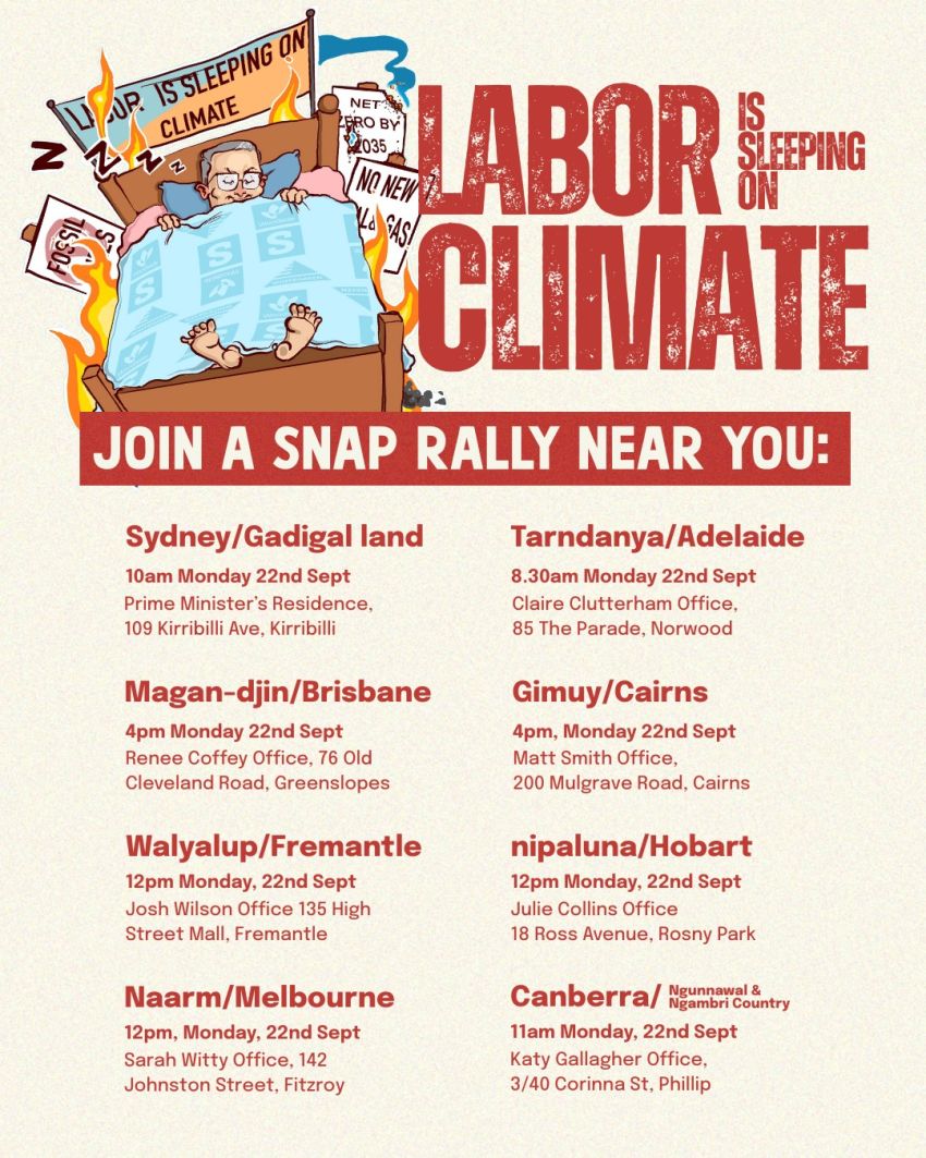 Graphic: Labor Is Sleeping On Climate Nationwide Snap Rally 22/09/2025