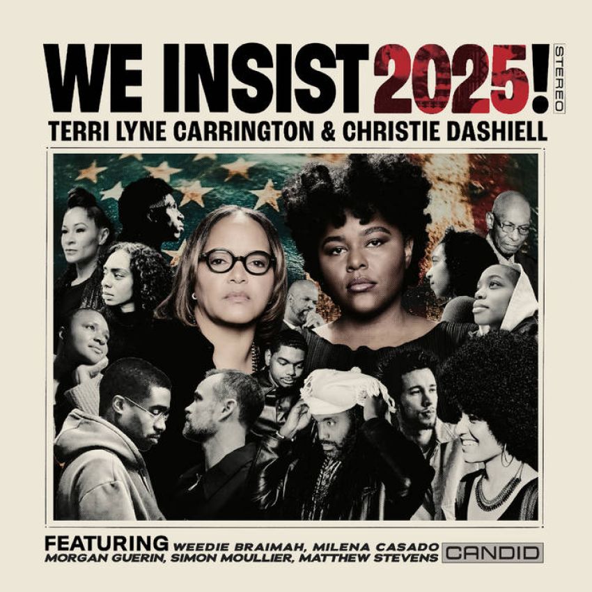 TERRI LYNE CARRINGTON & CHRISTIE DASHELL - WE INSIST 2025! album artwork TERRI LYNE CARRINGTON & CHRISTIE DASHELL - WE INSIST 2025! album artwork