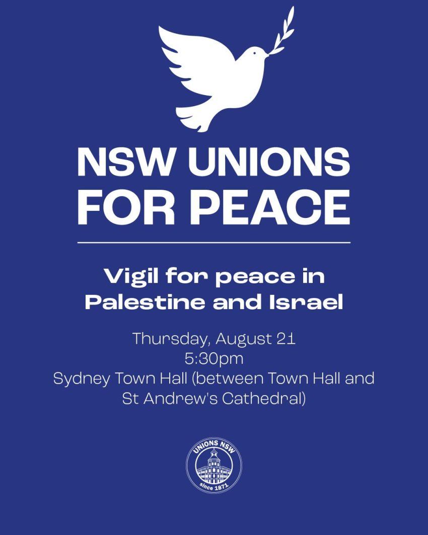 Unions NSW Vigil for Palestine & Israel 21082025 leflet