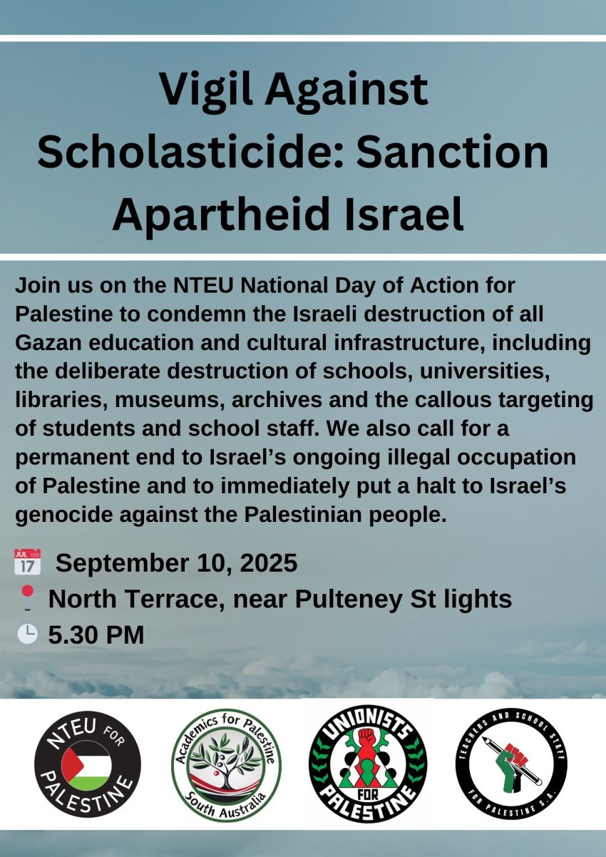 Graphic: Vigil Against Scholasticide - Sanction Apartheid Israel 10/09/2025 Tarntanya/Adelaide