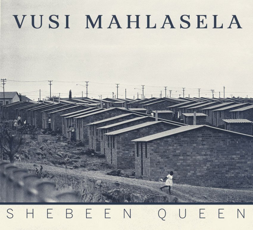 vusi_mahlasela_-_shebeen_queen Album artwork