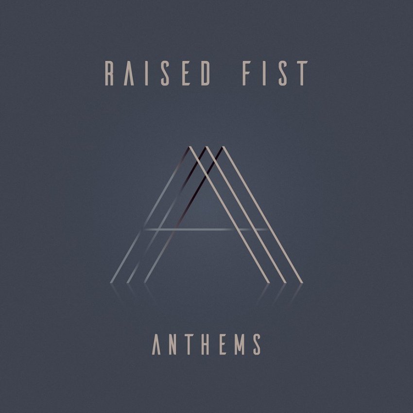 RAISED FIST - ANTHEMS album artwork