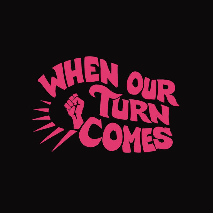 WHEN OUR TURN COMES - WHEN OUR TURN COMES ALBUM ARTWORK