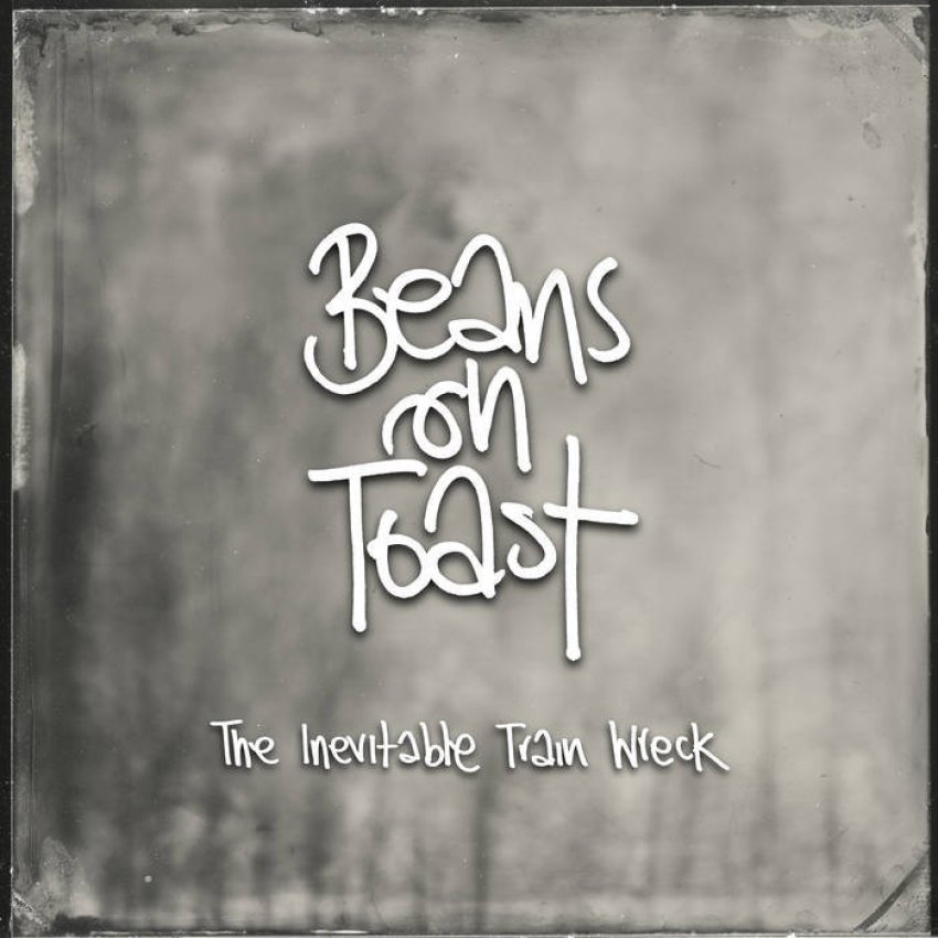 BEANS ON TOAST - THE INEVITABLE TRAIN WRECK album artwork