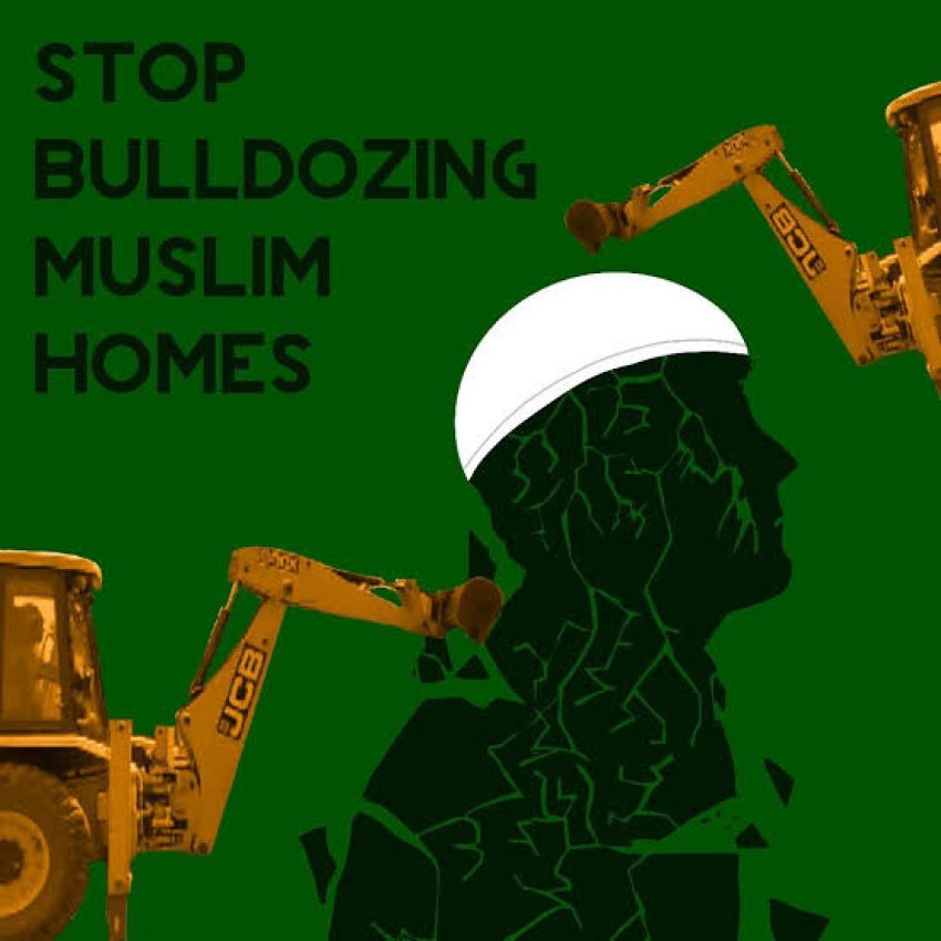 Stop bulldozing Muslim homes