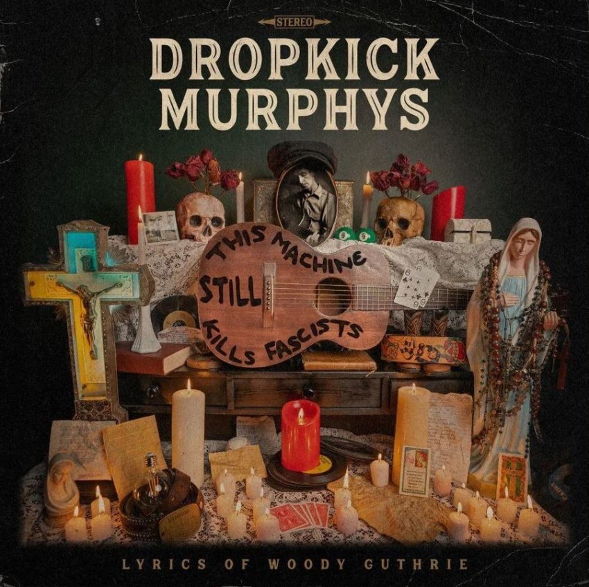 DROPKICK MURPHYS - THIS MACHINE STILL KILLS FASCISTS album artwork