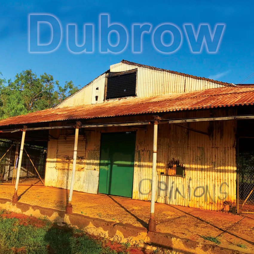 DUBROW - OPINIONS album artwork