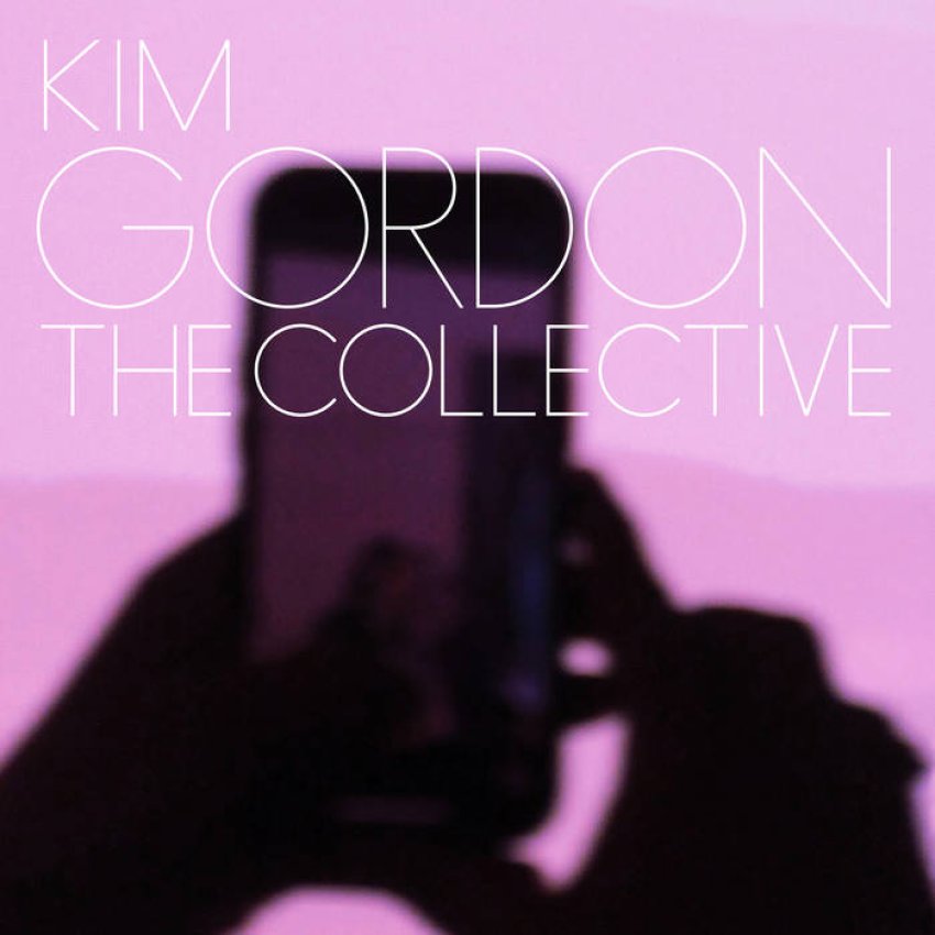 KIM GORDON - THE COLLECTIVE album sleeve