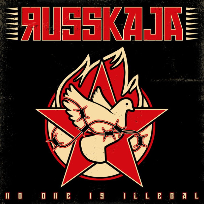RUSSKAJA - NO ONE IS ILLEGAL album artwork